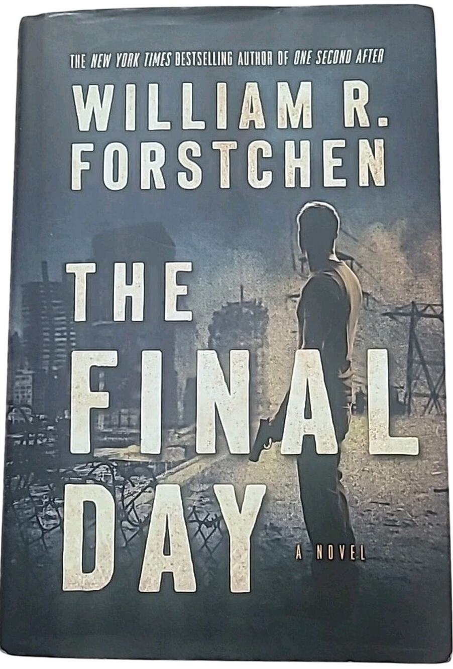 The Final Day William R Forstchen First Edition 1st Printing Hardcover